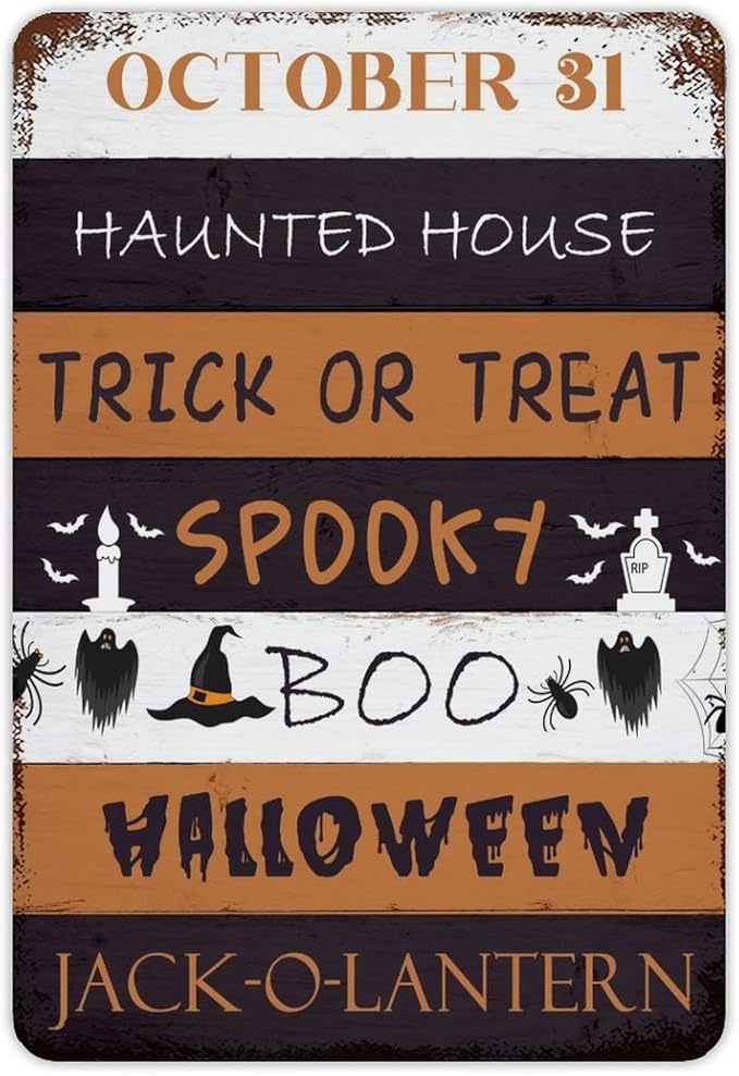October 31 Happy Halloween Trick Or Treat Be Ware Spooky Ghost Aluminum Tin Metal Sign for Indoor Outdoor Business Retail Store Patio Yard Home Decor Wall Art Print Poster 12"x18"