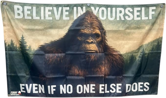 Believe in Yourself Flag – 3x5 FT Bigfoot Sasquatch Outdoor Banner with 2 Metal Grommets – Funny Motivational Yard, Porch, or Man Cave Décor