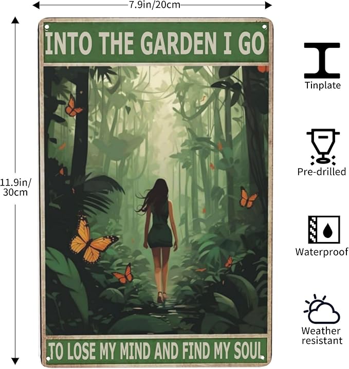 Boho Retro Tin Wall Art Funny Hippie Girl Bathroom Decor, Garden Gifts & Metal Signs; 8x12 inch for Office, Dining Room, Coffee Bar - 'Into The Garden I Go To Lose My Mind And Find My Soul'