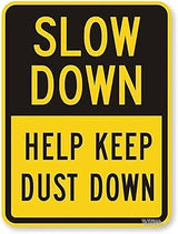 New Warning Plaque Wall Decor Slow Down - Help Keep Dust Down, Engineer Grade Courtyard Decoration Office Sign Outdoor & Indoor Safety Sign 8 X 12 Inch