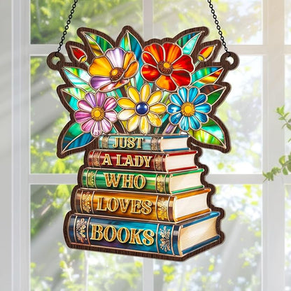 Jesuspirit - Window Hanging Suncatcher – Crystal Clear Acrylic & Wood Sun Catcher for Home Decor, for Women (Just A Lady Who Loves Books, 8 Inches)
