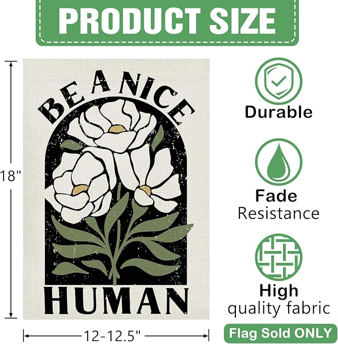 Dyrenson Inspirational Flower Decorative Garden Flag, Motivational Be A Nice Human Floral Yard Outside Home Decoration, Spring Summer Burlap Outdoor Small Decor Double Sided 12 x 18