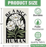 Dyrenson Inspirational Flower Decorative Garden Flag, Motivational Be A Nice Human Floral Yard Outside Home Decoration, Spring Summer Burlap Outdoor Small Decor Double Sided 12 x 18