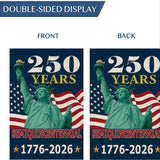 250 Years America Garden Flag,250th Anniversary USA Patriotic Double-Sided Banner,Statue of Liberty Design, 12 x 18 Inch, 1776-2026 Semiquincentennial