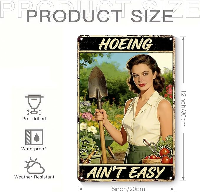 Garden Signs for Outside - Hoeing Ain't Easy, Funny Metal Signs for Home Garden Patio Yard, Vintage Gardening Gifts for Women, Wall Decor 12" x 8"
