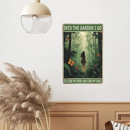 Boho Retro Tin Wall Art Funny Hippie Girl Bathroom Decor, Garden Gifts & Metal Signs; 8x12 inch for Office, Dining Room, Coffee Bar - 'Into The Garden I Go To Lose My Mind And Find My Soul'