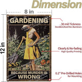 Funny Garden Sign – Gardening Because Murder Is Wrong | 12x8″ Vintage Metal Sign for Outdoor Garden Decor - Humorous Gardening Gift for Women & Plant Lovers, 2337