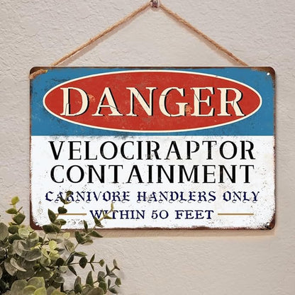 Danger Velociraptor Containment Warning Sign Dinosaur Park Movie Memorabilia Decor Indoor/Outdoor Home Bar Coffee Kitchen Wall Decor 8x12inch