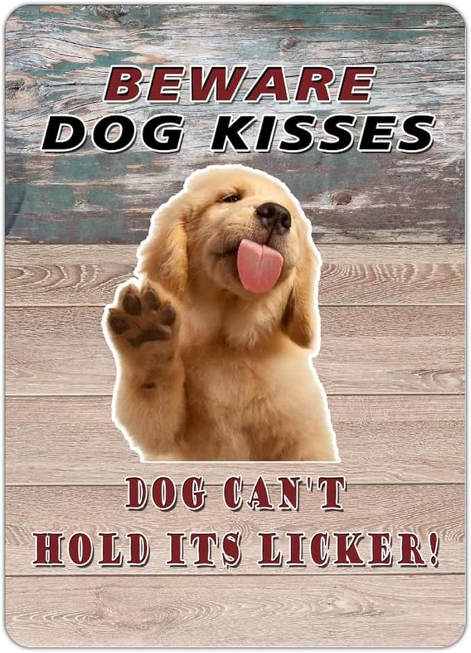 Beware Dog Kisses Dog Can't Hold Its Licker Street Metal Signs Vintage Man Cave Warning Aluminum Metal Tin Sign for Garden Patio Yard Cafe Pub Home Decor Wall Art Print Poster 12x16