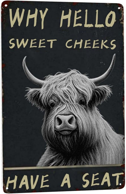 Vintage Bathroom Wall Art - Funny Highland Cattle Metal Tin Sign for Cow Lovers - Boho Retro Decor Gift 8x12 Inch Poster for Bathroom, Garden or Home 'Why Hello Sweet Cheeks Have A Seat' Accessory