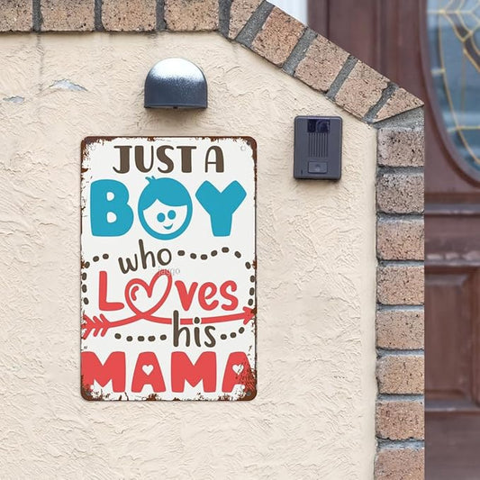 Vintage Tin Metal Sign Just a Boy Who Loves His Mama 8x12 Inches Retro Wall Decor for Home,Garden,Patio,Office,Kitchen,Bathroom,Living Room,and More! Funny Quotes & Motivational Decorations