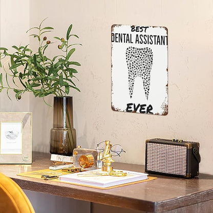 Vintage Retro Metal Wall Decor Signs Best Dental Assistant Ever for Home,Kitchen,Bathroom,Patio & Garden Inspirational & Funny Life Quotes 8x12 Inches