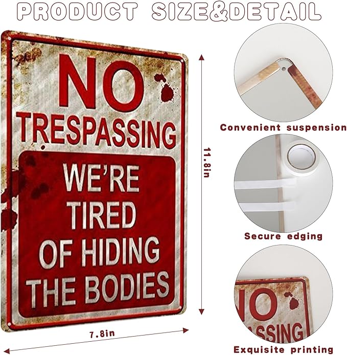 3 PCS Retro Halloween Decor Indoor&Outdoor Warning Signs No Trespassing We're Tired of Hiding The Bodies 7.9x11.8 inch Funny Metal Signs for Yard Gothic Room Wall Decorations