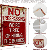 3 PCS Retro Halloween Decor Indoor&Outdoor Warning Signs No Trespassing We're Tired of Hiding The Bodies 7.9x11.8 inch Funny Metal Signs for Yard Gothic Room Wall Decorations