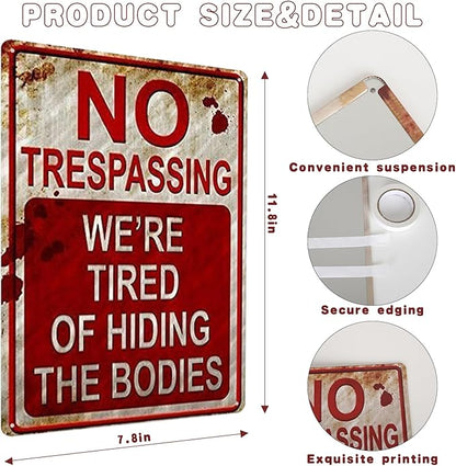 3 PCS Retro Halloween Decor Indoor&Outdoor Warning Signs No Trespassing We're Tired of Hiding The Bodies 7.9x11.8 inch Funny Metal Signs for Yard Gothic Room Wall Decorations