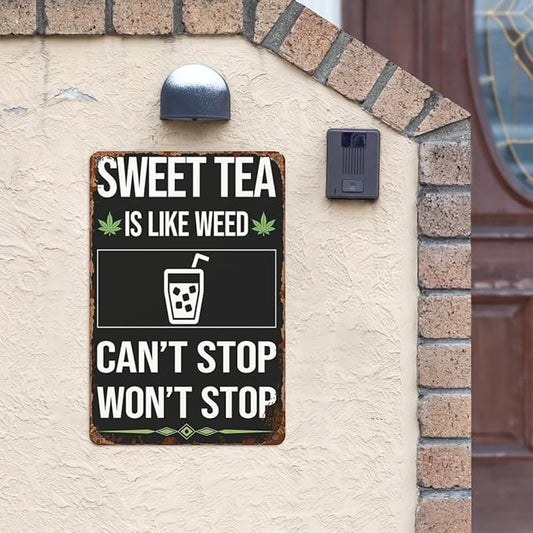 Vintage Metal Tin Sign Can't Stop Sweet Tea Wall Decor for Home,Garden,Yard,Patio,Office,Dorm,& More 8x12 inches Retro & Funny Room Decorations
