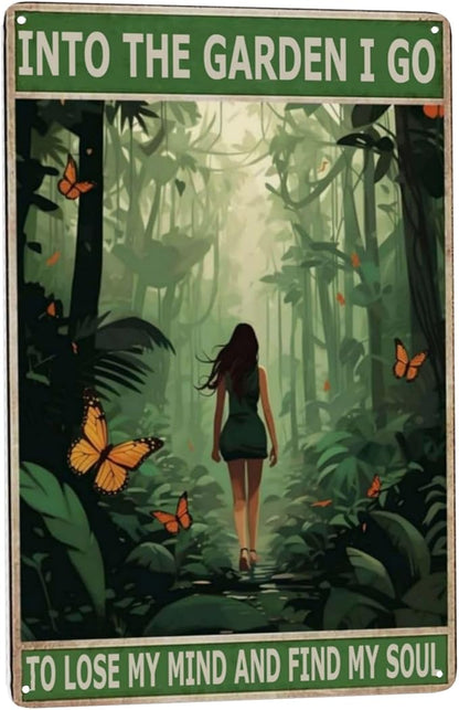 Boho Retro Tin Wall Art Funny Hippie Girl Bathroom Decor, Garden Gifts & Metal Signs; 8x12 inch for Office, Dining Room, Coffee Bar - 'Into The Garden I Go To Lose My Mind And Find My Soul'