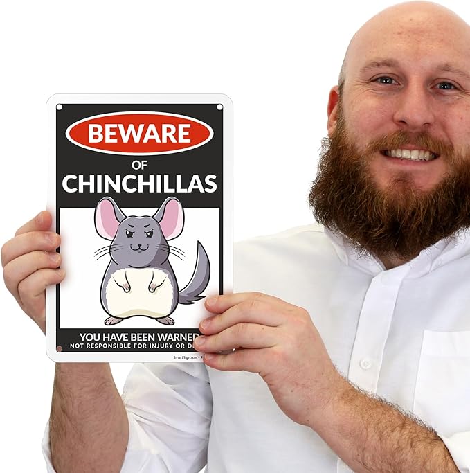 SmartSign Funny Beware Of Chinchillas Warning Sign - 10"x7", 40 mil Laminated Rust-free Aluminum - Metal Signs for Wall Decor, Outdoors, Patio, Gifts, Cafe - Chinchillas Theme, Made in USA