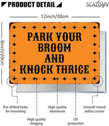 Park Your Broom And Knock Thrice Halloween Metal Tin Signs Vintage Decor Halloween Party Retro Decorations for Home Bar Cafe Porch Patio Yard Outdoor Decorative 12x8 Inch (Bright Orange)
