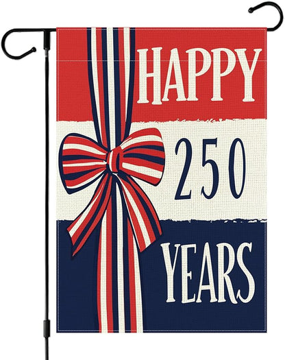 250 Years America Anniversary Garden Flag, Double-sided HAPPY 250 YEARS Patriotic 4th of July Yard Sign for Outdoor Independence Day Decoration