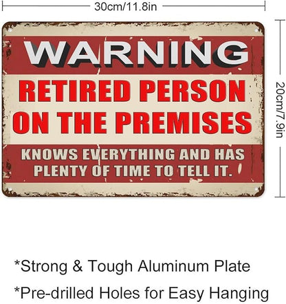 Retirement Gifts for Men/Women Metal Patio Signs Retirement Party Decorations - Warning Retired Person On Premises Knows Everything Sign - Funny Vintage Yard Door Decor 8 X 12 Inch