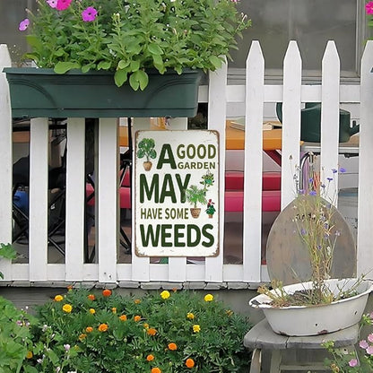 Funny Garden Sign for Outdise - A Good Garden May Have Some Weeds Sign, Metal Tin Sign for Outdoor, Backyard, Farmhouse, Patio Wall Decor Art, Plant Lover Gifts for Women, 8 x 12 inch