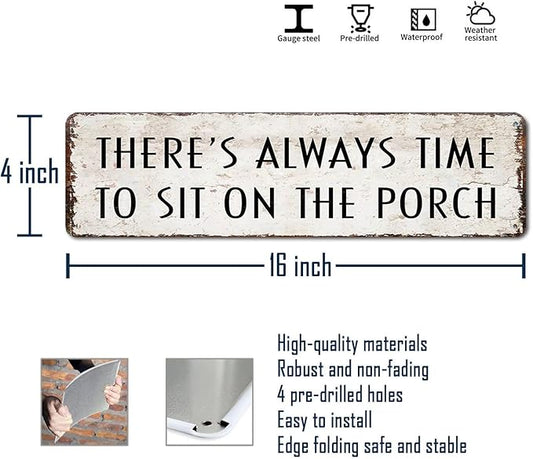 Funny Porch Sign Farmhouse Outdoor Wall Decor There's Always Time To Sit On The Porch Sign Vintage Welcome Metal Tin Signs for Front Porch Decor 4x16 Inch
