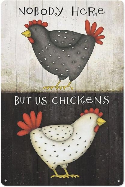 Retro Nobody Here But Us Chickens Metal Tin Sign Decoration for Garage Yard Home Outdoor 8x12 Inch