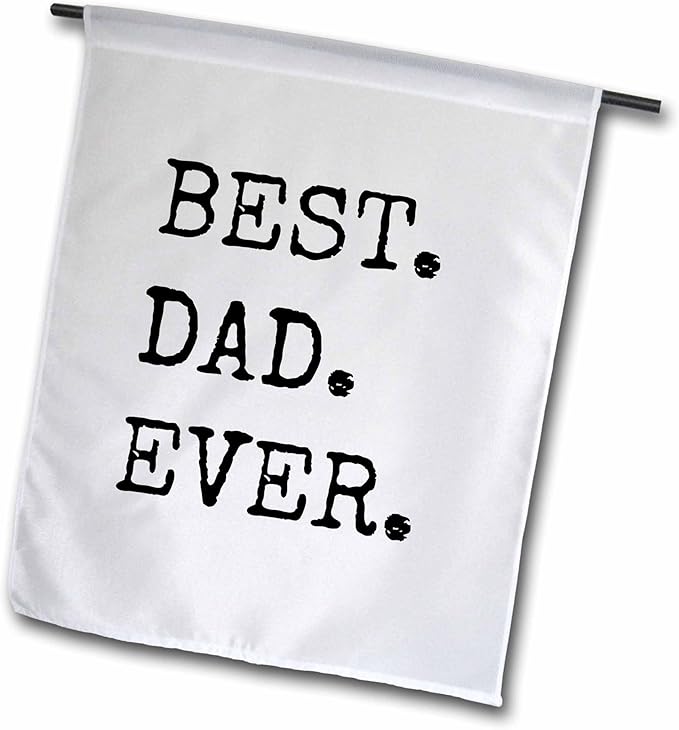 3dRose fl_184181_1 Best Dad Ever Garden Flag, 12 by 18-Inch