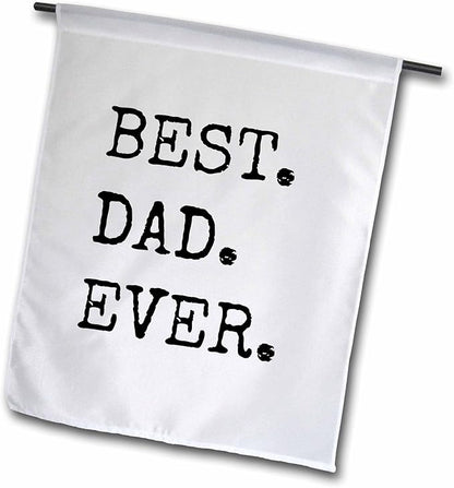3dRose fl_184181_1 Best Dad Ever Garden Flag, 12 by 18-Inch