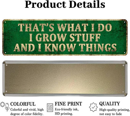 KIOZIY Funny Garden Decor Vintage Metal Tin Sign - That's What I Do I Grow Stuff And I Know Things, Farmhouse Garden Outdoor Funny Wall Decor 4" x 16"