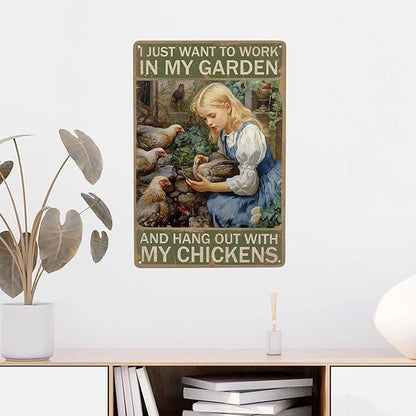 JOCASA Vintage Girl Chicken Metal Tin Sign Farm Chicken Sign I Just Want To Work In My Garden And Hang Out With My Chickens Poster Wall Decor-Retro Chicken Coop Signs Chicken Signs For Coop,12''X 8''