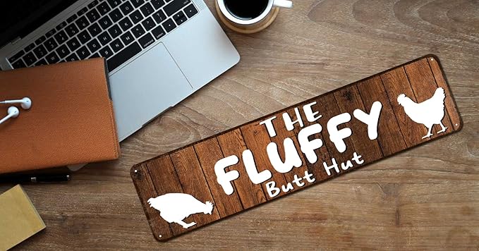 The Fluffy Butt Hut Chicken Sign 4"x16" - | Chicken Coop Accessories for Chicken Feeder - Chicken Gifts for Chicken Lovers | Funny Chicken Decor Signs for Chicken Nesting Box