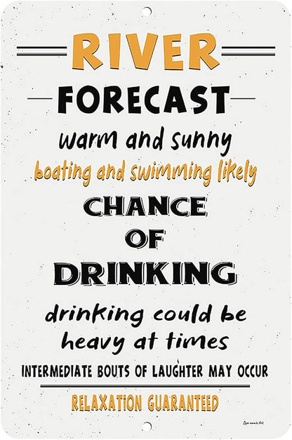 River Forecast Metal Sign – Funny River Life Wall Decor for Indoor or Outdoor Use – Humorous Bar, Lake House, or Patio Decoration (12x18)