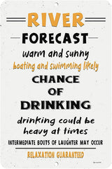River Forecast Metal Sign – Funny River Life Wall Decor for Indoor or Outdoor Use – Humorous Bar, Lake House, or Patio Decoration (8x12)