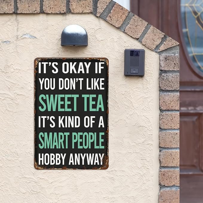 Vintage Tin Wall Decor Sign Smart People Hobby Sweet Tea for Home,Garden,Patio,Office,Classroom,Kitchen & More! 8x12 Inches,Retro Metal Art with Funny Quotes
