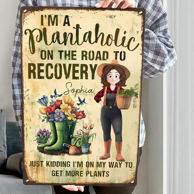 I'm A Plantaholic On The Road To Recovery - Personalized Metal Sign, I'm A Plantaholic On The Road To Recovery Tin, Personalized Metal Garden Decor, Funny Garden Signs for Outdoor, Patio, Yard Decor