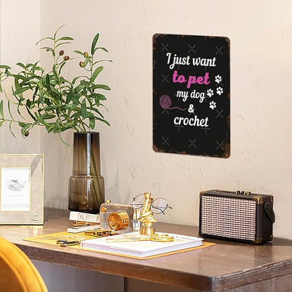 Vintage Tin Signs I Just Wamt to Pet My Dog Spiral Notebooks for Room,Patio,Office,Yard & More Retro Metal Wall Decor,8x12 Inch Funny Quotes & Gothic Designs
