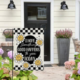 Dyrenson Inspirational Smiley Flower Decorative Garden Flag, I Hope Something Good Happens To You Today Yard Outside Home Decoration, Motivational Check Burlap Outdoor Small Decor Double Sided 12 x 18