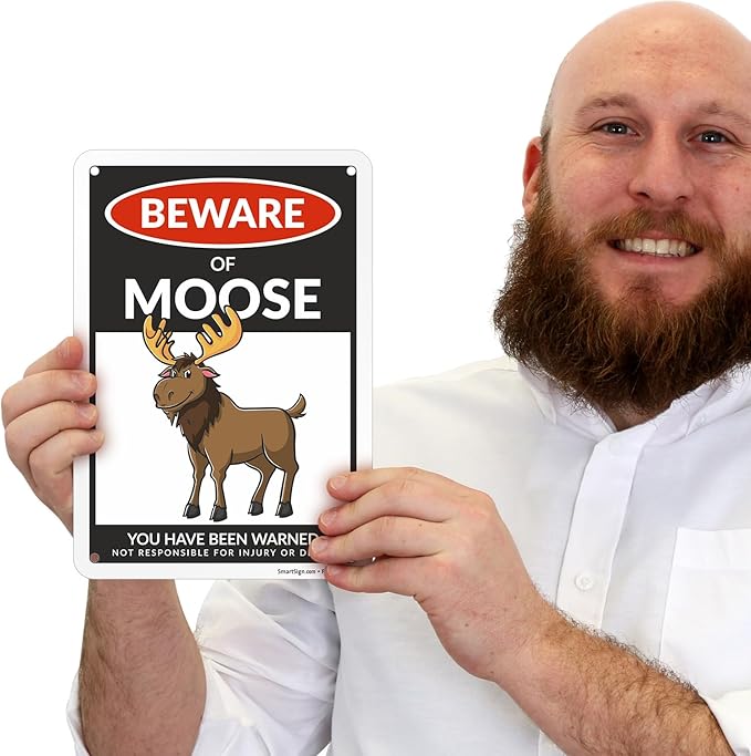 SmartSign Funny Beware Of Moose Warning Sign - 10"x7", 40 mil Laminated Rust-free Aluminum - Metal Signs for Wall Decor, Outdoors, Patio, Gifts, Cafe - Moose Theme, Made in USA