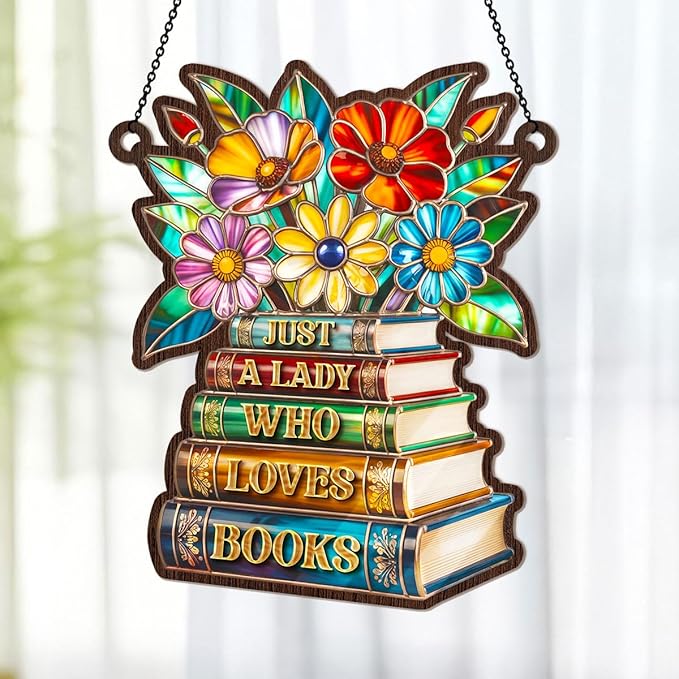 Jesuspirit - Window Hanging Suncatcher – Crystal Clear Acrylic & Wood Sun Catcher for Home Decor, for Women (Just A Lady Who Loves Books, 8 Inches)