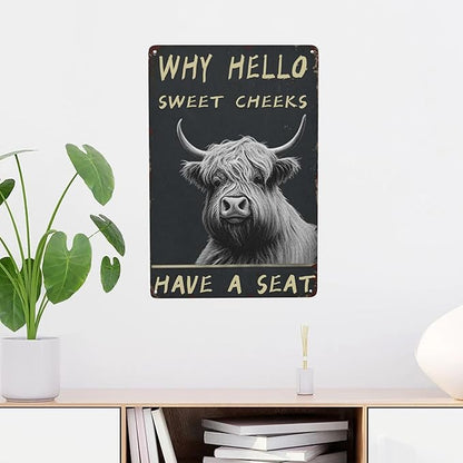Vintage Bathroom Wall Art - Funny Highland Cattle Metal Tin Sign for Cow Lovers - Boho Retro Decor Gift 8x12 Inch Poster for Bathroom, Garden or Home 'Why Hello Sweet Cheeks Have A Seat' Accessory