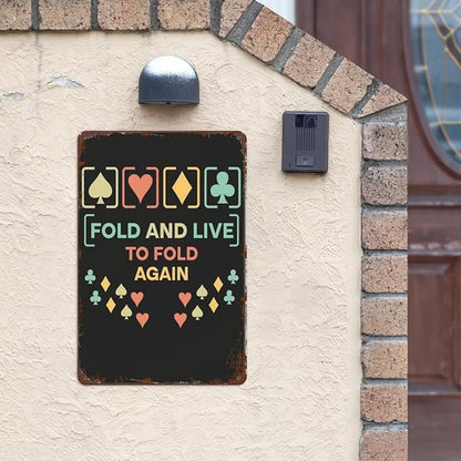 Patio Wall Decor Fold And Live To Fold Again Texass Metal Signs School Billiard Cafe Decoration Cafes Hunting Pubs Horticulture School Retro Wall Art Inspirational Life Quotes Posters 8X12inch