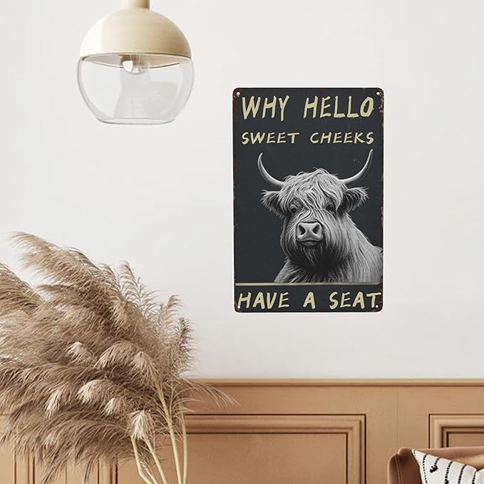 Vintage Bathroom Wall Art - Funny Highland Cattle Metal Tin Sign for Cow Lovers - Boho Retro Decor Gift 8x12 Inch Poster for Bathroom, Garden or Home 'Why Hello Sweet Cheeks Have A Seat' Accessory