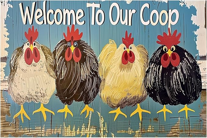 Chicken-Sign Metal-Sign Wall-Art Décor-Yard, Welcome to Our Coop, Farm Plaque Garden Sign Outdoor Coop Décor for Home Fence 8 X 12 Inches