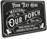 Personalized Porch Sign Welcome to Our Porch Sign Custom Family Name Patio Décor Deck Backyard Signs 12x18 112180111001