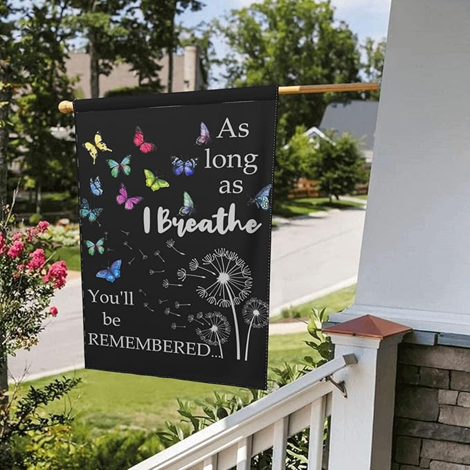 As Long As I Breathe You'll Be Remembered Garden Flags 12×18 Inch Double Sided Decorative Yard Banner Seasonal Flag for Outdoor Outside Decor