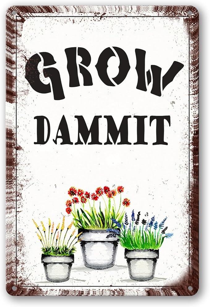 Funny Garden Sign Gardening Gifts For Women Vegetable Garden Accessories Outdoor Plant Decor Mom Gardening Gift Unusual Gifts For Gardeners Grow Dammit Sign Stuff For Outside Yard Decor Signs 12x8 In