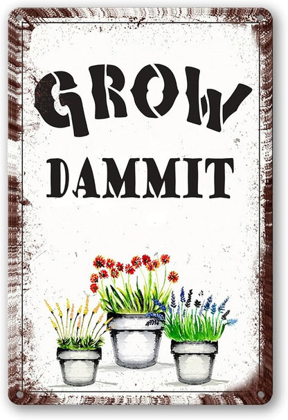 Funny Garden Sign Gardening Gifts For Women Vegetable Garden Accessories Outdoor Plant Decor Mom Gardening Gift Unusual Gifts For Gardeners Grow Dammit Sign Stuff For Outside Yard Decor Signs 12x8 In