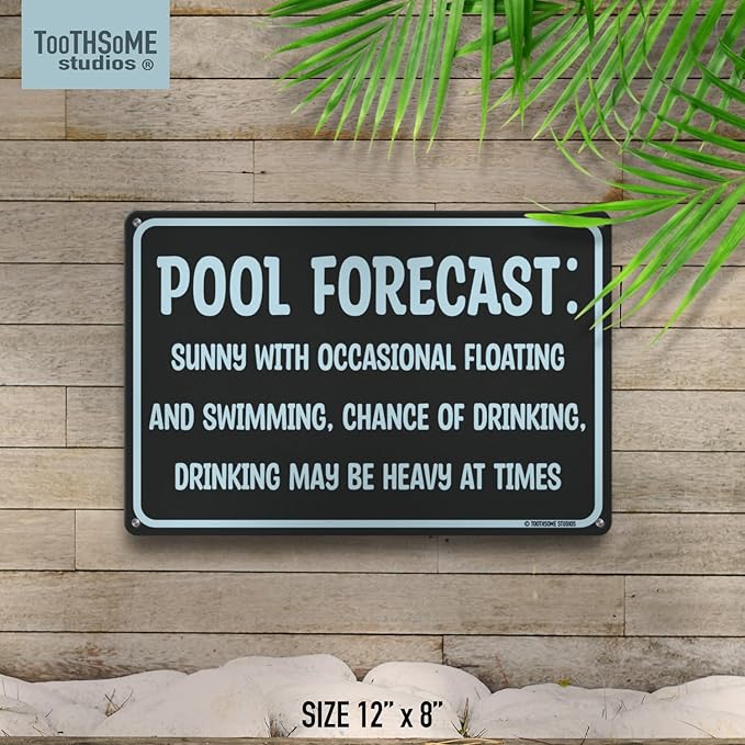 Pool Forecast 12" x 8" Funny Tin Pool Sign Beach Home Poolhouse Deck Tiki Bar Coastal Bedroom Decor
